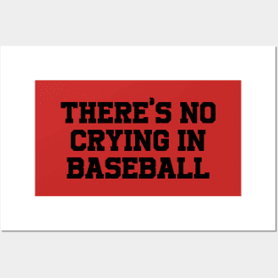 There's no crying in Baseball Posters and Art